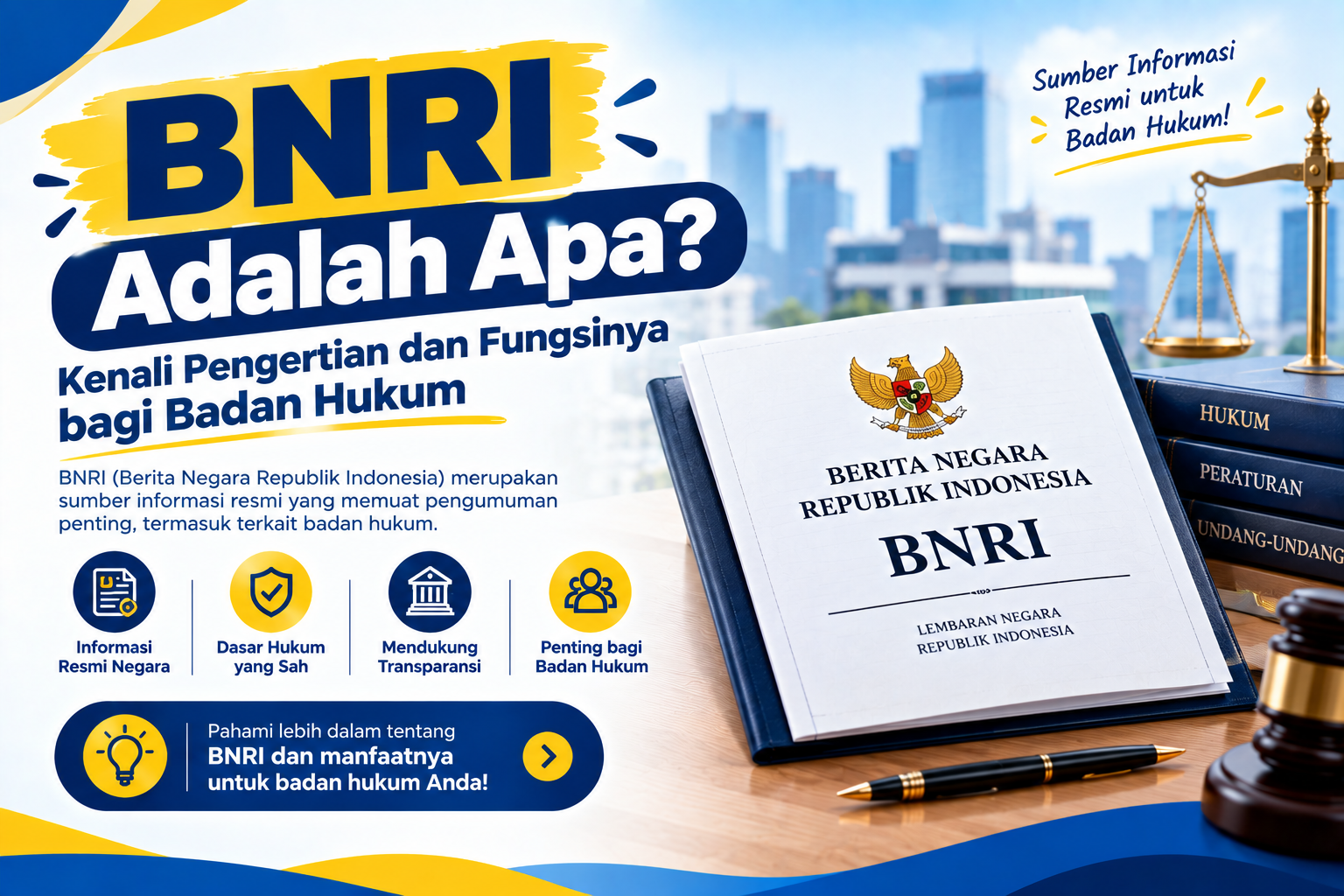 BNRI Adalah Apa? Kenali Pengertian dan Fungsinya bagi Badan Hukum